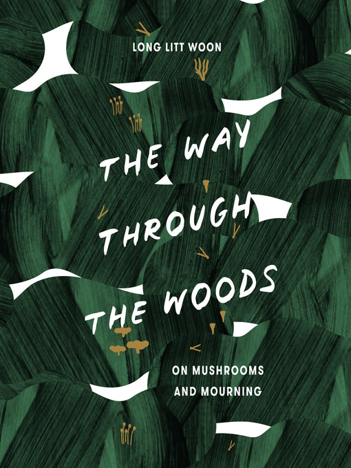 Title details for The Way Through the Woods by Litt Woon Long - Wait list